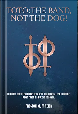 Toto-The-Band,-Not-The-Dog! by Cencora Book Publishers